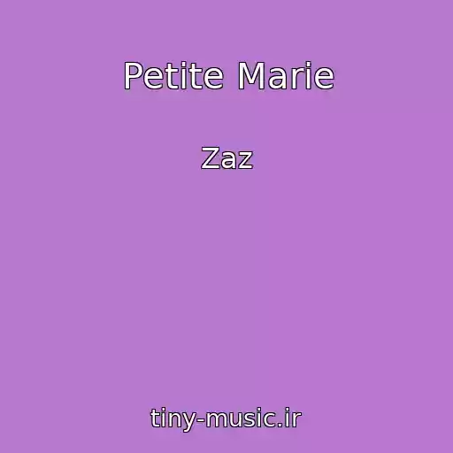 کاور آهنگ Petite Marie از Zaz