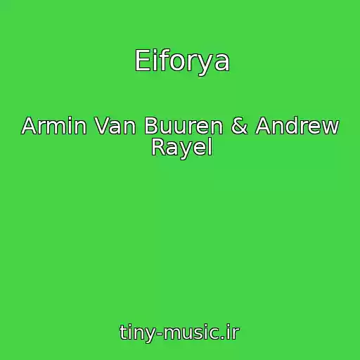 کاور آهنگ Eiforya از Armin Van Buuren & Andrew Rayel
