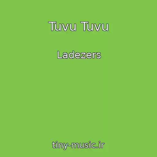 کاور آهنگ Tuvu Tuvu از Ladezers
