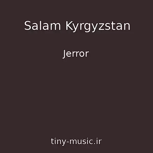 کاور آهنگ Salam Kyrgyzstan از Jerror
