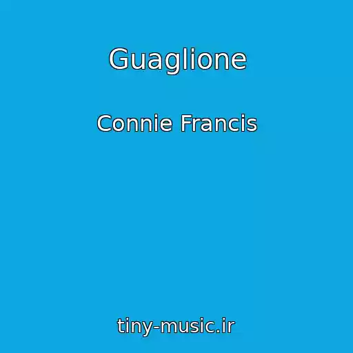 کاور آهنگ Guaglione از Connie Francis