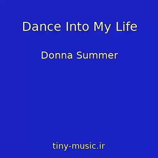 کاور آهنگ Dance Into My Life از Donna Summer