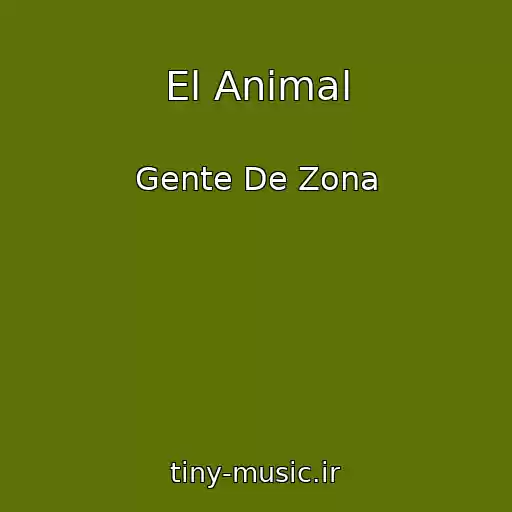 کاور آهنگ El Animal از Gente De Zona