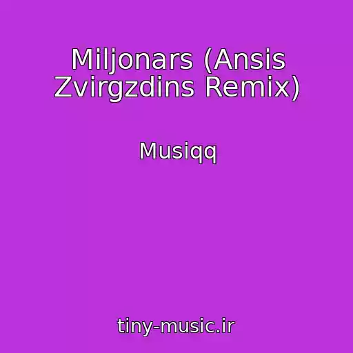 کاور آهنگ Miljonars (Ansis Zvirgzdins Remix) از Musiqq