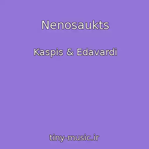 کاور آهنگ Nenosaukts از Kaspis & Edavardi