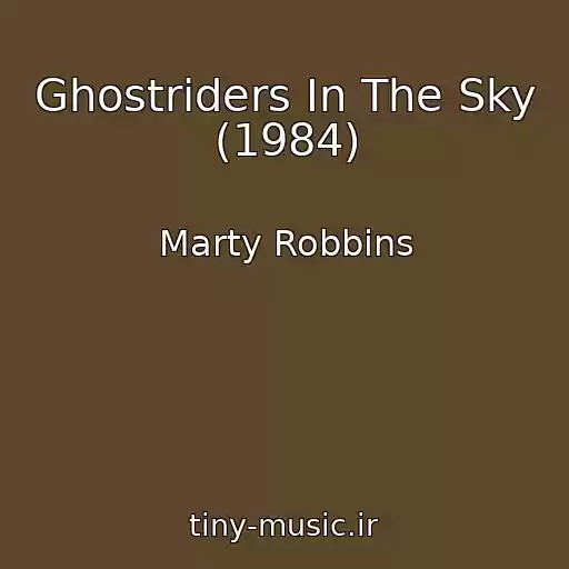 کاور آهنگ Ghostriders In The Sky (1984) از Marty Robbins