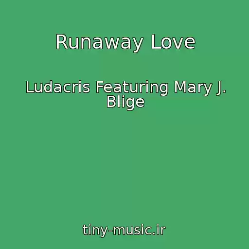 کاور آهنگ Runaway Love از Ludacris Featuring Mary J. Blige