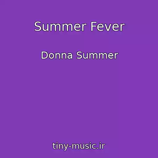 کاور آهنگ Summer Fever از Donna Summer