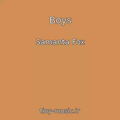 کاور آهنگ Boys از Samanta Fox