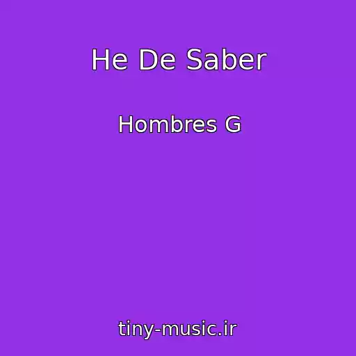 کاور آهنگ He De Saber از Hombres G