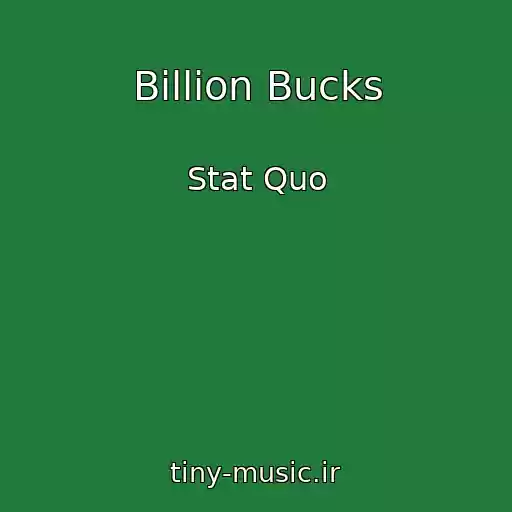 کاور آهنگ Billion Bucks از Stat Quo