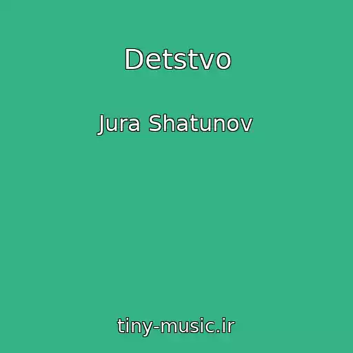کاور آهنگ Detstvo از Jura Shatunov