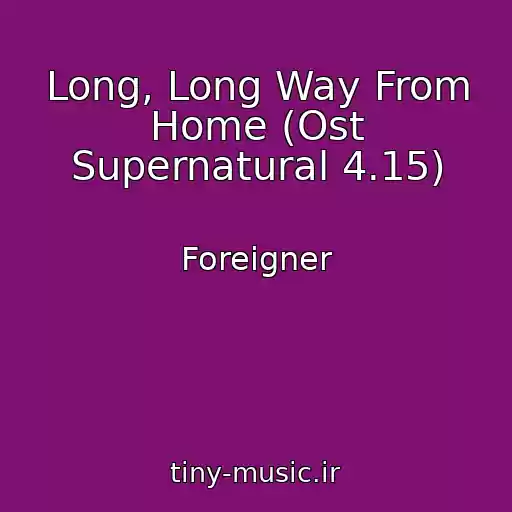 کاور آهنگ Long, Long Way From Home (Ost Supernatural 4.15) از Foreigner