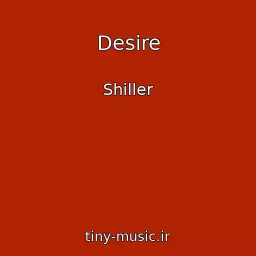 کاور آهنگ Desire از Shiller