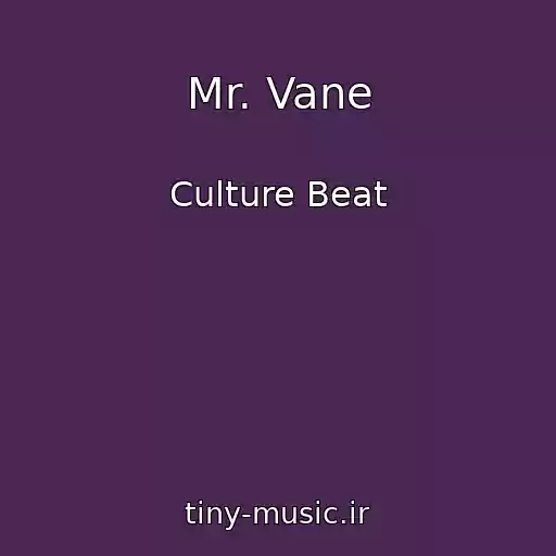 کاور آهنگ Mr. Vane از Culture Beat