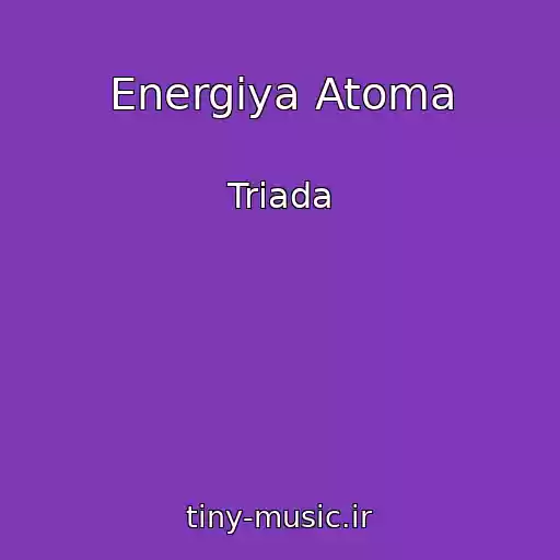 کاور آهنگ Energiya Atoma از Triada