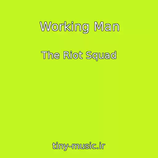 کاور آهنگ Working Man از The Riot Squad