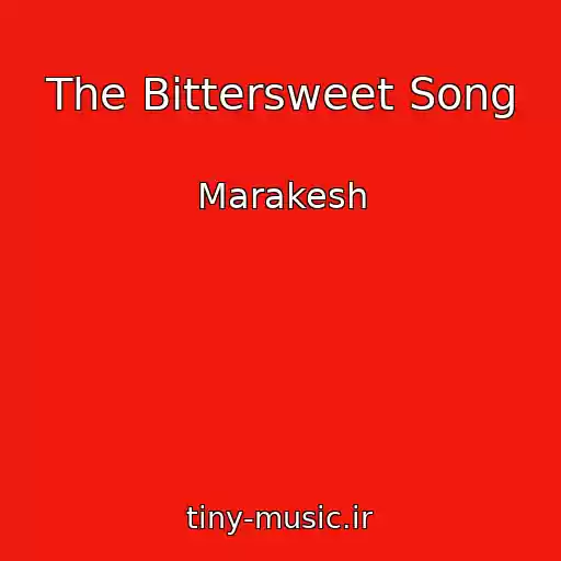 کاور آهنگ The Bittersweet Song از Marakesh