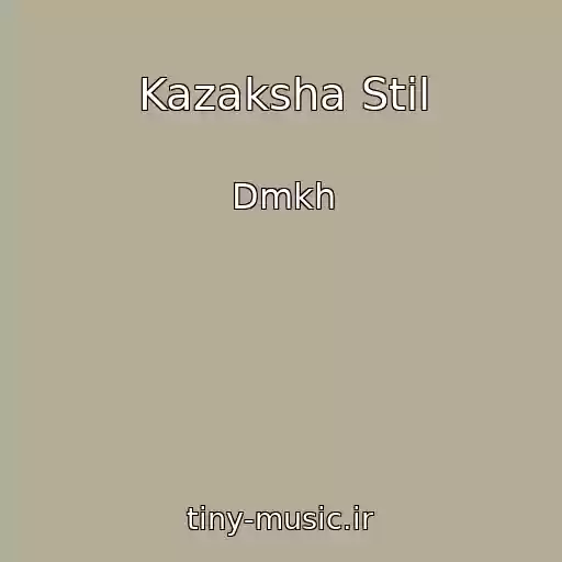 کاور آهنگ Kazaksha Stil از Dmkh
