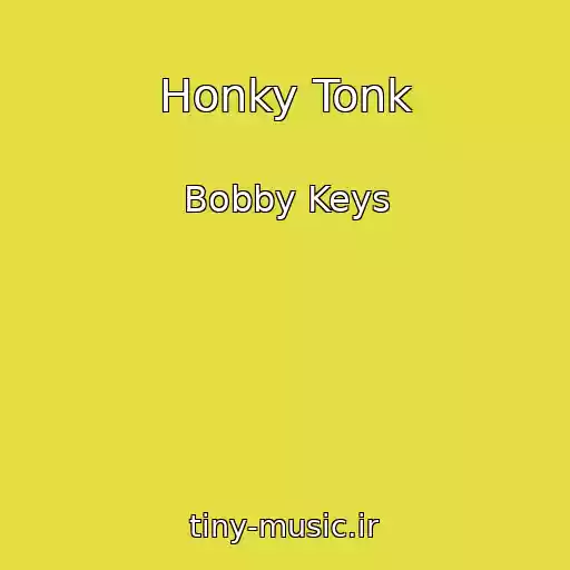 کاور آهنگ Honky Tonk از Bobby Keys