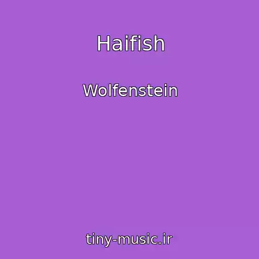 کاور آهنگ Haifish از Wolfenstein