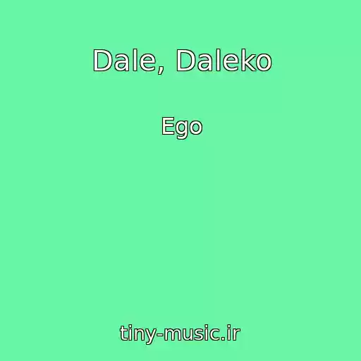 کاور آهنگ Dale, Daleko از Ego
