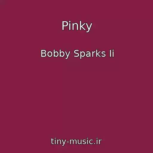 کاور آهنگ Pinky از Bobby Sparks Ii