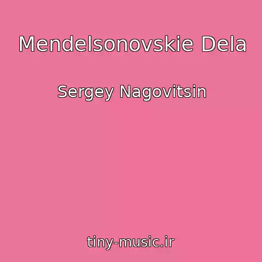کاور آهنگ Mendelsonovskie Dela از Sergey Nagovitsin
