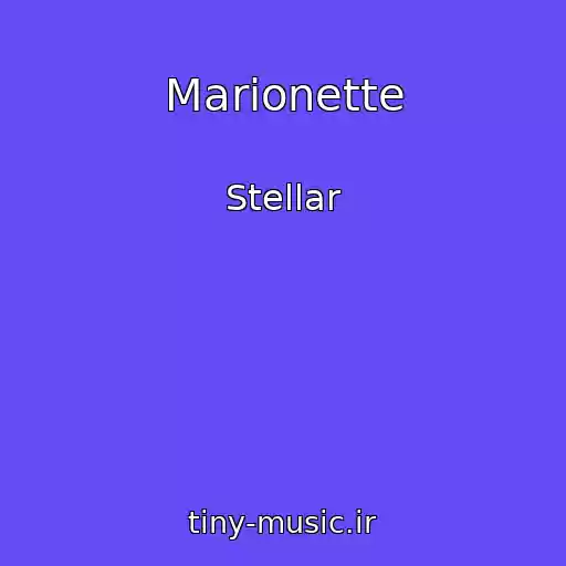 کاور آهنگ Marionette از Stellar