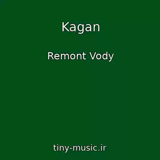 کاور آهنگ Kagan از Remont Vody