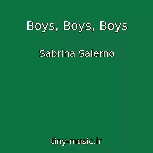 کاور آهنگ Boys, Boys, Boys از Sabrina Salerno