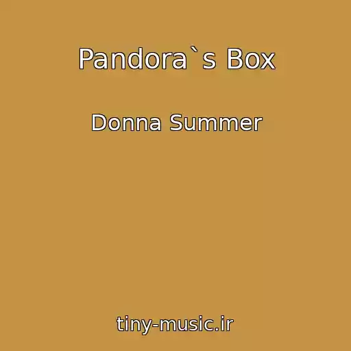 کاور آهنگ Pandora`s Box از Donna Summer