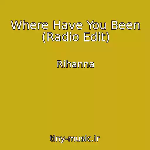 کاور آهنگ Where Have You Been (Radio Edit) از Rihanna