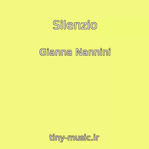 کاور آهنگ Silenzio از Gianna Nannini