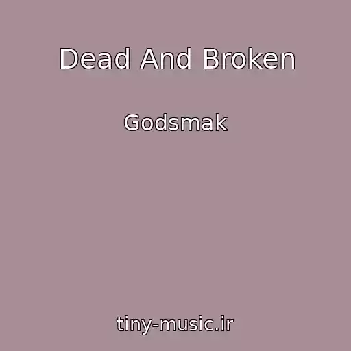 کاور آهنگ Dead And Broken از Godsmak