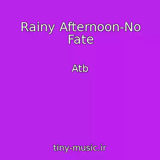 کاور آهنگ Rainy Afternoon-No Fate از Atb