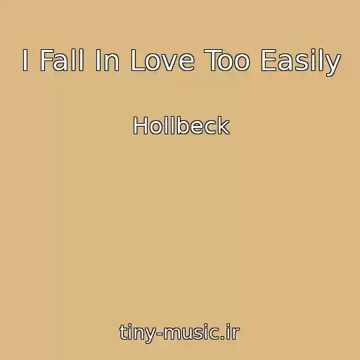 کاور آهنگ I Fall In Love Too Easily از Hollbeck