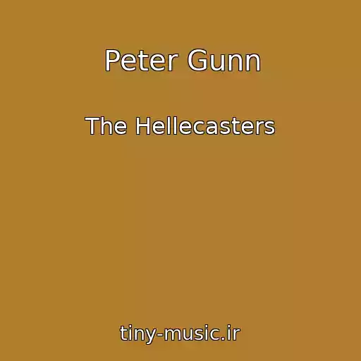 کاور آهنگ Peter Gunn از The Hellecasters