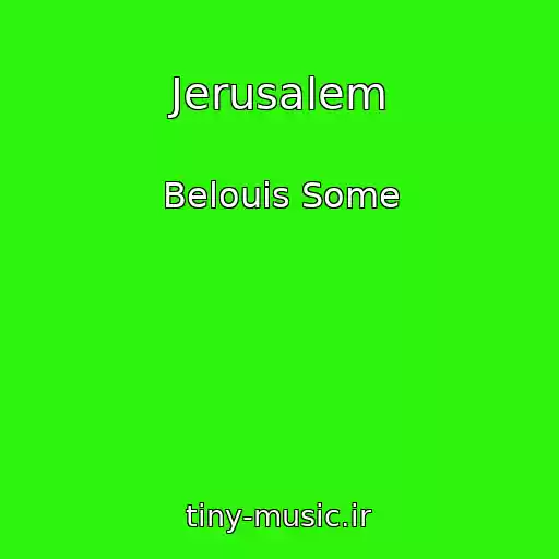 کاور آهنگ Jerusalem از Belouis Some