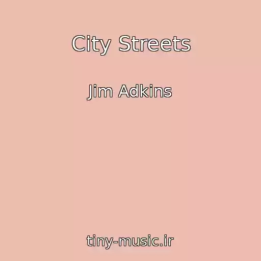 کاور آهنگ City Streets از Jim Adkins