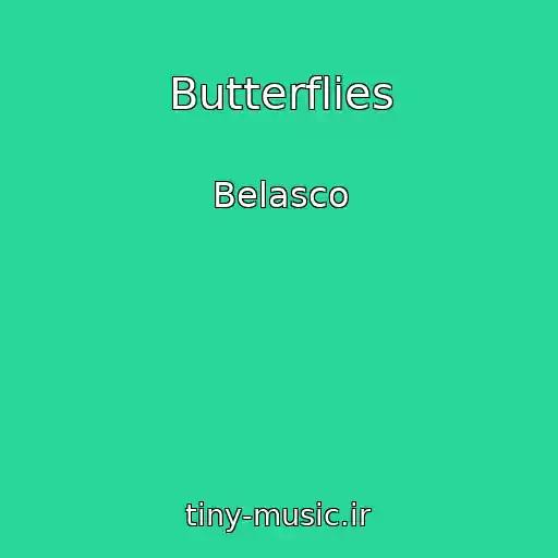 کاور آهنگ Butterflies از Belasco