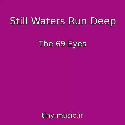 کاور آهنگ Still Waters Run Deep از The 69 Eyes