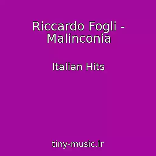 کاور آهنگ Riccardo Fogli - Malinconia از Italian Hits