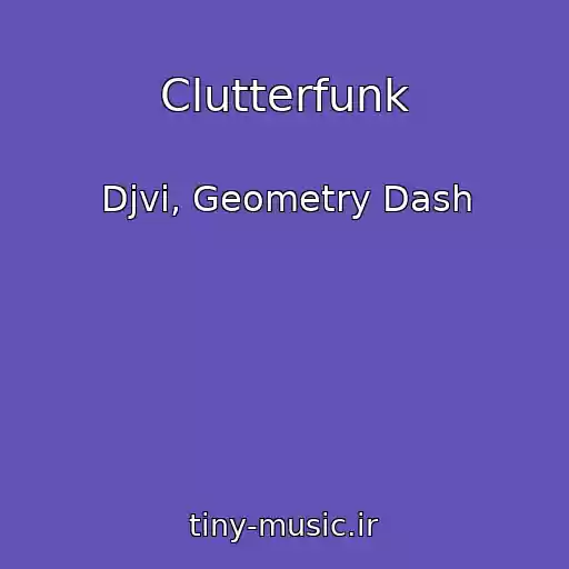 کاور آهنگ Clutterfunk از Djvi, Geometry Dash