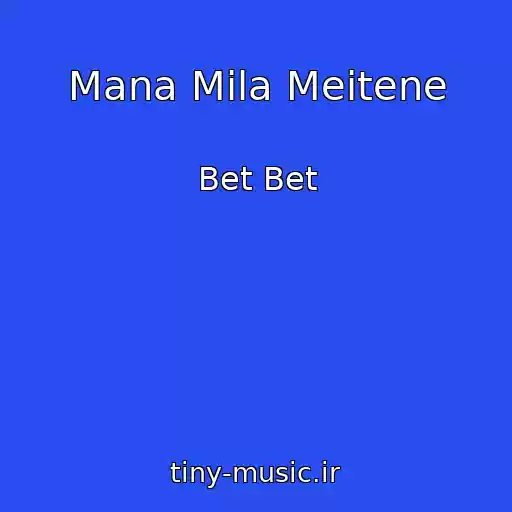 کاور آهنگ Mana Mila Meitene از Bet Bet