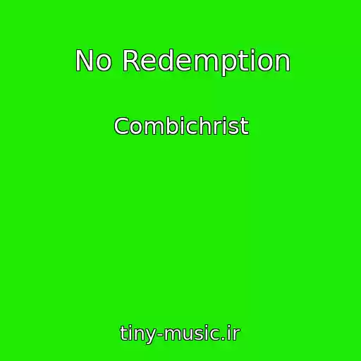 کاور آهنگ No Redemption از Combichrist