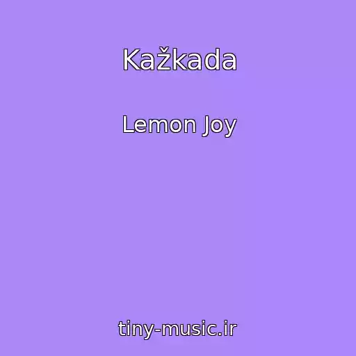 کاور آهنگ Kažkada از Lemon Joy