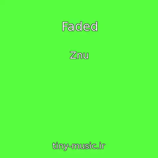 کاور آهنگ Faded از Znu