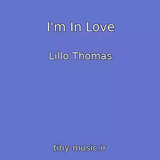 کاور آهنگ I'm In Love از Lillo Thomas