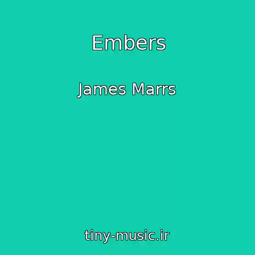 کاور آهنگ Embers از James Marrs
